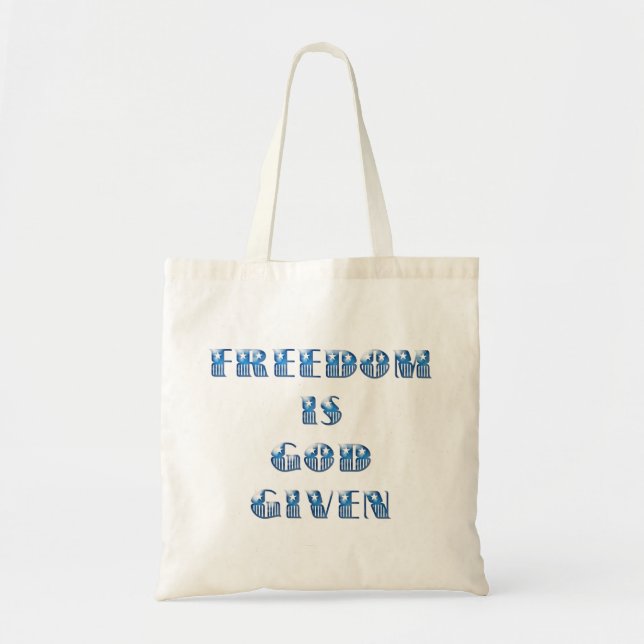 Freedom Is God Given, Blue Tote Bag (Front)