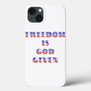 Freedom Is God Given, Red White and Blue iPhone 13 Case