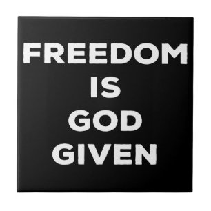 Freedom Is God Given Tile