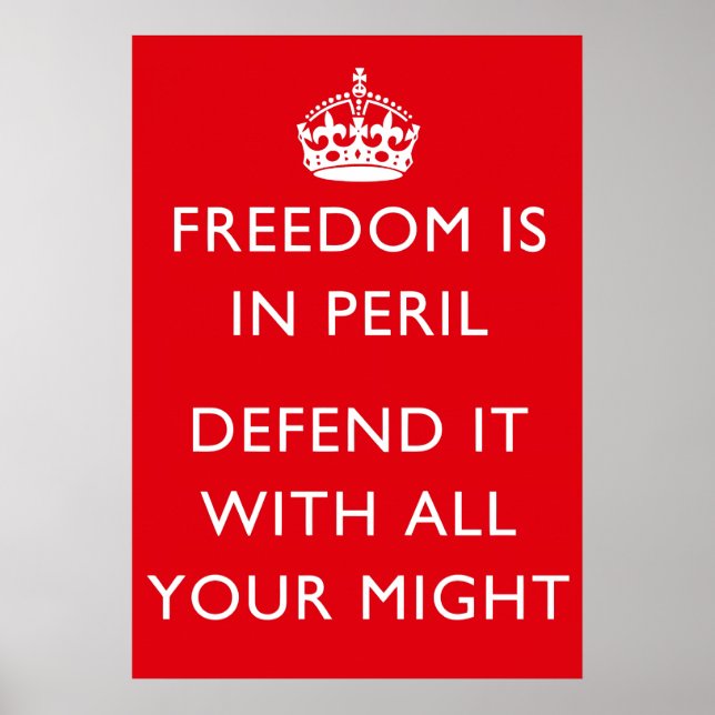Freedom Is In Peril Poster (Front)