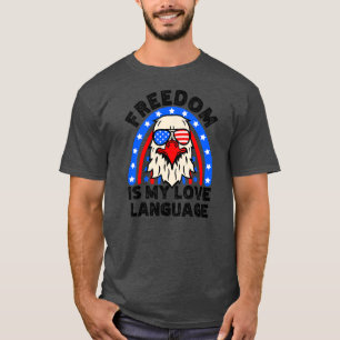 Freedom is My Love Language 4th of July Rainbow T-Shirt
