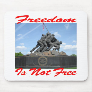 Freedom Is Not Free Mouse Pad