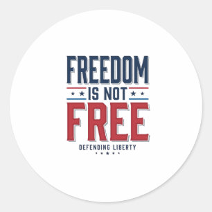 Freedom Is Not Free Patriotic Vintage Shirt Design Classic Round Sticker