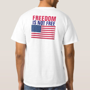 Freedom Is Not Free T-Shirt