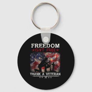Freedom Is Not Free Thank A Veteran Shirt Us Memor Key Ring