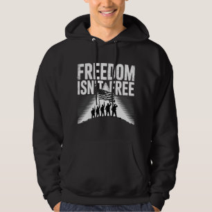 Freedom Isn’t Free Patriotic Military Design Hoodie