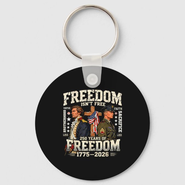 Freedom isn't 250 years of freedompatriotic  key ring (Front)
