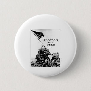 Freedom Isn't Free 6 Cm Round Badge
