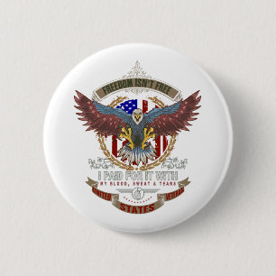 Freedom Isn't Free 6 Cm Round Badge
