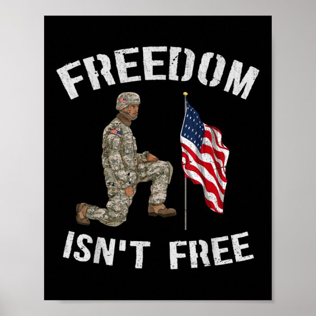 Freedom Isnt Free American Us Flag Veteran Memoria Poster (Front)