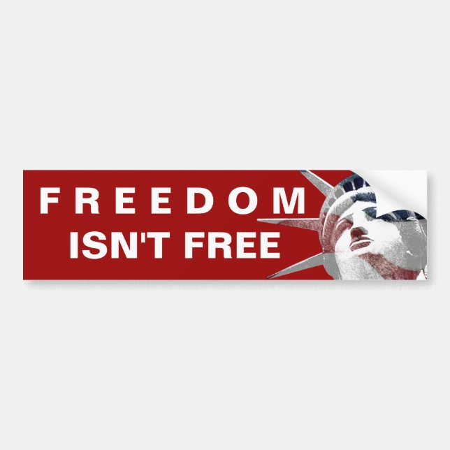 FREEDOM Isn't Free Bumper Sticker (Front)