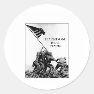 Freedom Isn't Free Classic Round Sticker