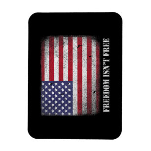 Freedom Isnt Free Freedom Is Not Free Isn't Free P Magnet