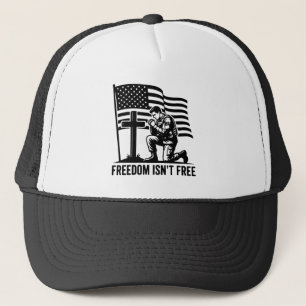 Freedom Isn't Free Kneeling Soldier Patriotic Trucker Hat