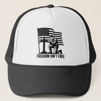 Freedom Isn't Free Kneeling Soldier Patriotic Trucker Hat