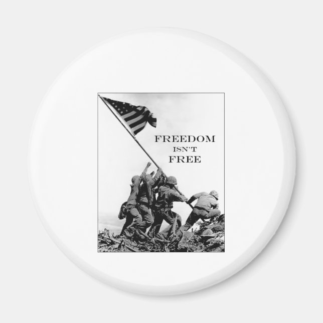 Freedom Isn't Free Magnet (Front)