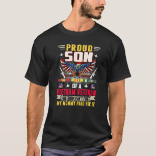 Freedom Isn't Free Proud Son Of A Vietnam Veteran T-Shirt