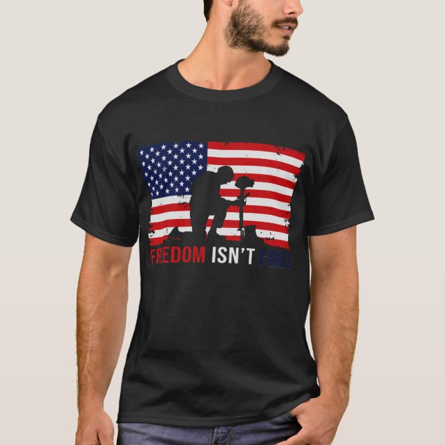 Freedom Isn't Free T-Shirt (Front)