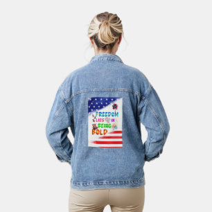 Freedom Jeans Lies In Being Bold Denim Jacket