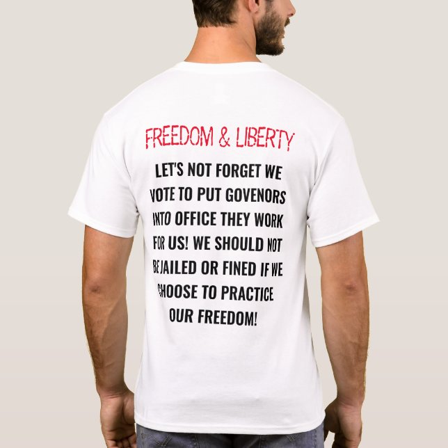 "FREEDOM & LIBERTY" QUOTE COVID19 PANDEMIC 2020 T-Shirt (Back)