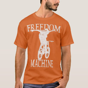 Freedom Machine Biking Biker Cycle   T-Shirt