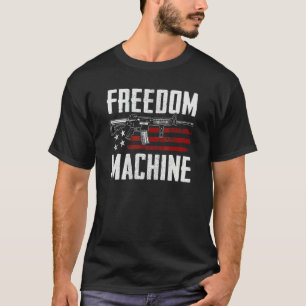 Freedom Machine Pro Guns Ar15 Usa 2nd Amendment T-Shirt