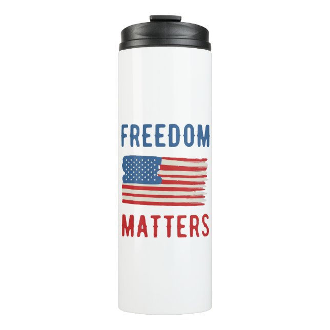 Freedom Matters Thermal Tumbler (Front)