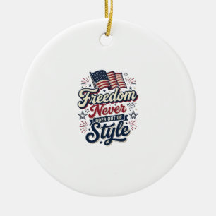 Freedom Never Goes Out Of Style Patriotic Shirt De Ceramic Tree Decoration