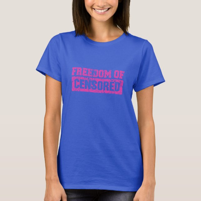 Freedom of Speech Maybe Not So T-Shirt (Front)