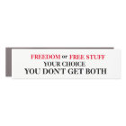 Freedom or Free Stuff