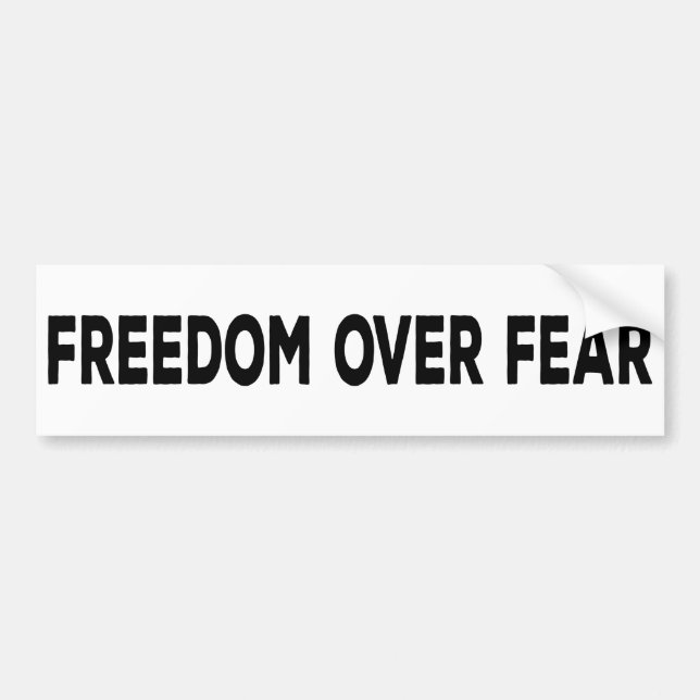 Freedom Over Fear Bumper Sticker (Front)