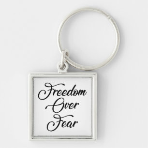 Freedom Over Fear Key Ring