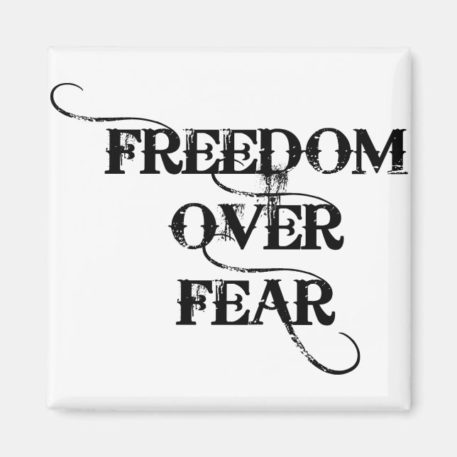 Freedom Over Fear Magnet (Front)