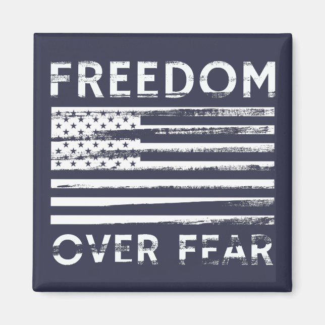 Freedom Over Fear Magnet (Front)