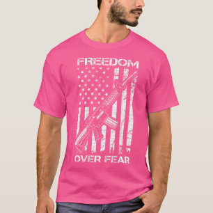 Freedom Over Fear - Pro Gun Usa Flag 2Nd Amendment T-Shirt