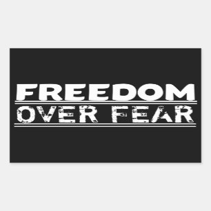 Freedom Over Fear! Rectangular Sticker