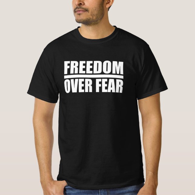 Freedom Over Fear T-Shirt (Front)