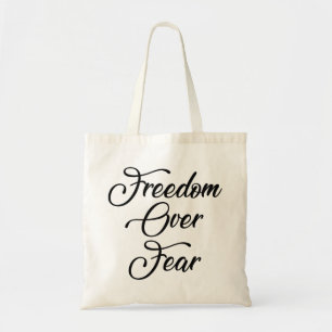 Freedom Over Fear Tote Bag