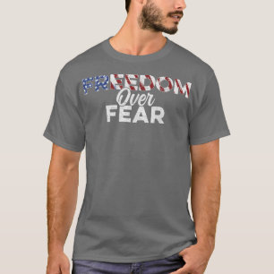Freedom Over Fear Vintage US American Flag T-Shirt