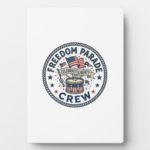 Freedom Parade Crew Patriotic Patriotic Parade Vin Plaque