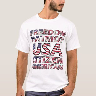 Freedom Patriot USA Citizen American Flag Text T-Shirt