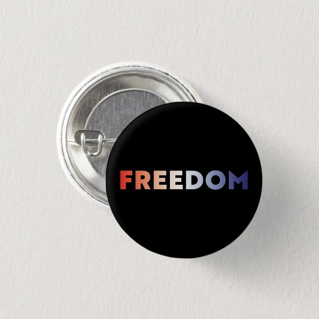 Freedom red white blue gradient typography black 3 cm round badge (Front & Back)