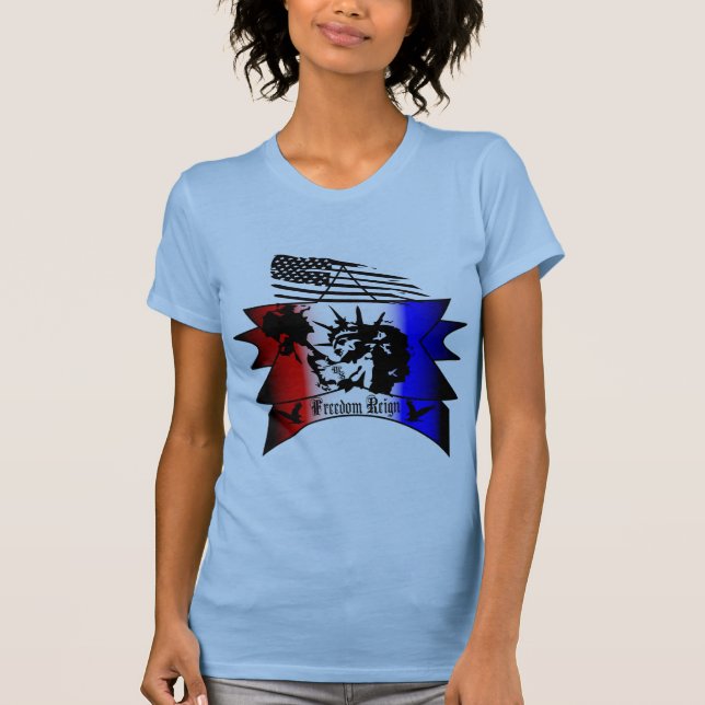 Freedom Reign T-Shirt (Front)