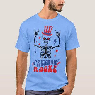 Freedom Rocks Skeleton American Flag Happy 4th of T-Shirt
