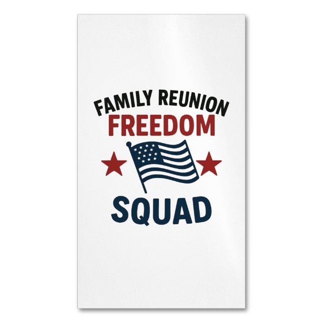 Freedom Squad Family Reunion Shirt – USA Patriotic Magnetic Business Card (Front Vertical)