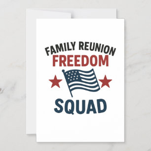 Freedom Squad Family Reunion Shirt – USA Patriotic Magnetic Invitation