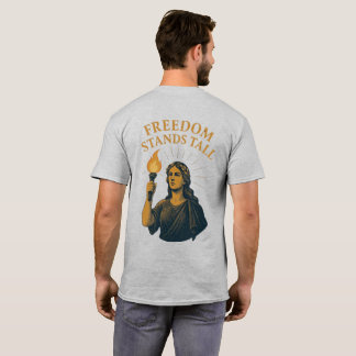 Freedom Stands Tall – A Torch for All T-Shirt