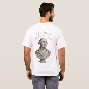 Freedom Stands Tall – Eternal Dignity T-Shirt