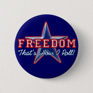 Freedom Star, How I Roll 6 Cm Round Badge