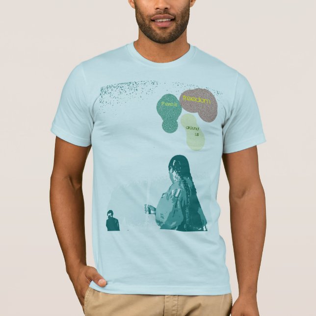 freedom surrounds us T-Shirt (Front)